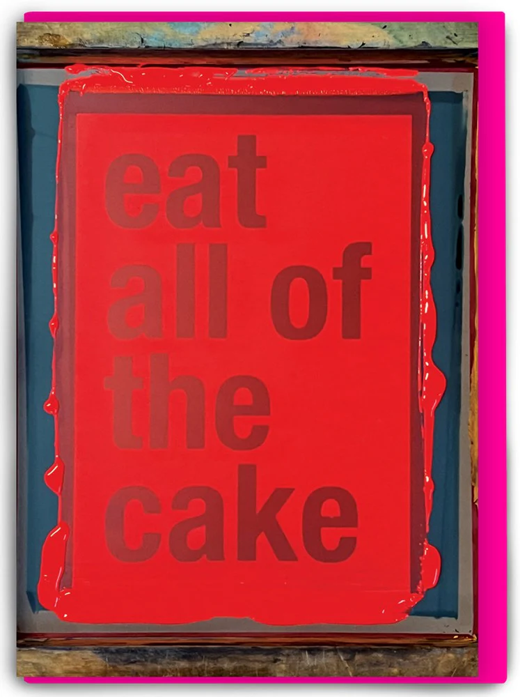 Real Hackney Dave Card – Eat All of the Cake