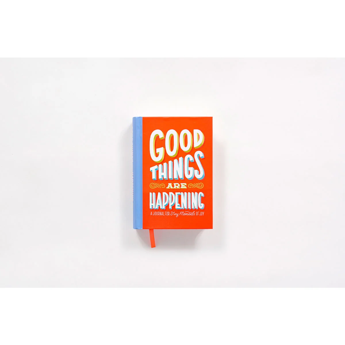Good Things Are Happening Journal