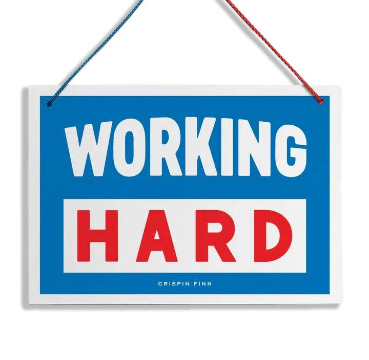 Working Hard, Hardly Working Hanging Sign - Image 2